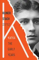 Kafka : Les premières années - Kafka: The Early Years