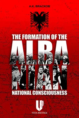 Formation de la conscience nationale albanaise - Formation of the Albanian National Consciousness