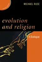 Evolution et religion : Un dialogue, deuxième édition - Evolution and Religion: A Dialogue, Second Edition