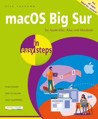 Macos Big Sur en quelques étapes : Couvre la version 11 - Macos Big Sur in Easy Steps: Covers Version 11