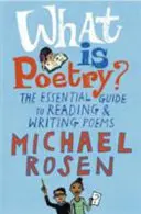 Qu'est-ce que la poésie ? - Le guide essentiel pour lire et écrire des poèmes - What Is Poetry? - The Essential Guide to Reading and Writing Poems