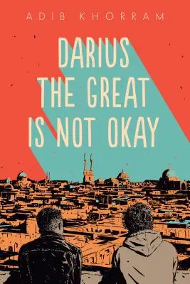 Darius le Grand n'est pas d'accord - Darius the Great Is Not Okay