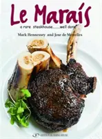 Le Marais Cookbook : Un rare steakhouse - bien fait - Le Marais Cookbook: A Rare Steakhouse - Well Done