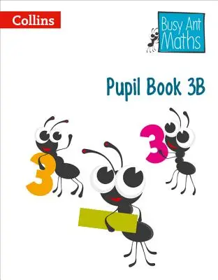 Busy Ant Maths European Edition - Livre de l'élève 3b - Busy Ant Maths European Edition - Pupil Book 3b