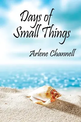 Les jours des petites choses - Days of Small Things