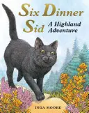 Six Dinner Sid : Une aventure dans les Highlands - Six Dinner Sid: A Highland Adventure