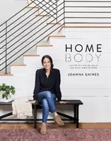 Homebody : Un guide pour créer des espaces que vous ne voudrez jamais quitter - Homebody: A Guide to Creating Spaces You Never Want to Leave