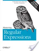 Maîtriser les expressions régulières : Comprendre vos données et être plus productif - Mastering Regular Expressions: Understand Your Data and Be More Productive