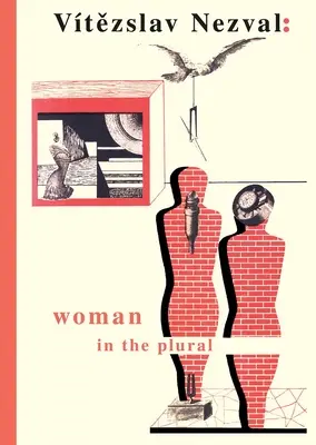 La femme au pluriel : Vers, extraits de journaux intimes, poésie pour la scène, expériences surréalistes - Woman in the Plural: Verse, Diary Entries, Poetry for the Stage, Surrealist Experiments