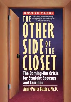 L'autre côté du placard : La crise du coming-out pour les conjoints et les familles d'hétérosexuels - The Other Side of the Closet: The Coming-Out Crisis for Straight Spouses and Families