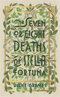 Sept ou huit morts de Stella Fortuna - Longlisté pour le HWA Debut Crown 2020 pour le meilleur début de fiction historique - Seven or Eight Deaths of Stella Fortuna - Longlisted for the HWA Debut Crown 2020 for best historical fiction debut