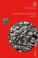 L'interview pour les journalistes - Interviewing for Journalists