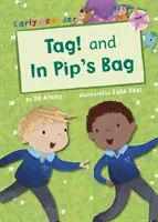 Tag ! et Dans le sac de Pip (Early Reader) - Tag! and In Pip's Bag (Early Reader)