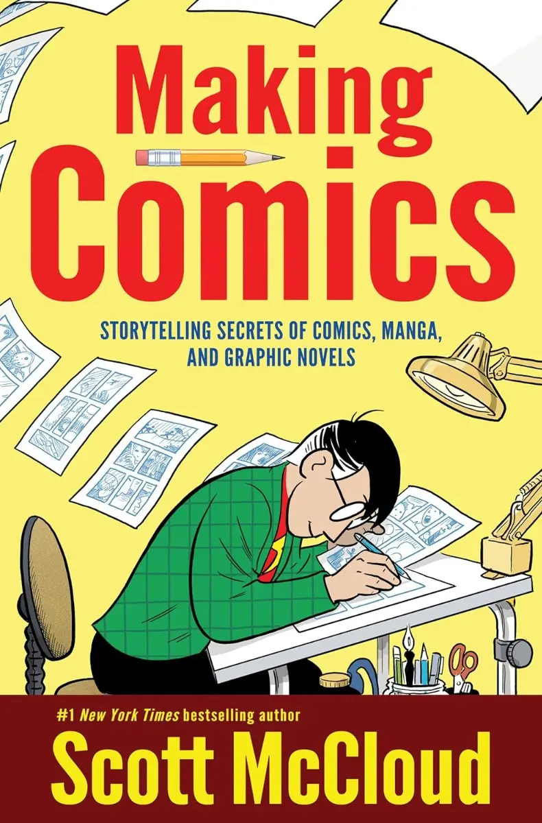 Making Comics : Les secrets de la narration des bandes dessinées, des mangas et des romans graphiques - Making Comics: Storytelling Secrets of Comics, Manga and Graphic Novels