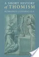 Une brève histoire du thomisme - A Short History of Thomism