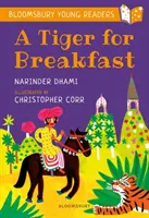 Un tigre pour le petit déjeuner : Un jeune lecteur de Bloomsbury - Bandeau turquoise - Tiger for Breakfast: A Bloomsbury Young Reader - Turquoise Book Band