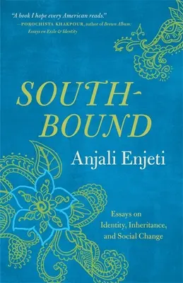 Southbound : Essais sur l'identité, l'héritage et le changement social - Southbound: Essays on Identity, Inheritance, and Social Change