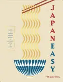 Japaneasy : Recettes japonaises classiques et modernes à cuisiner chez soi - Japaneasy: Classic and Modern Japanese Recipes to Cook at Home