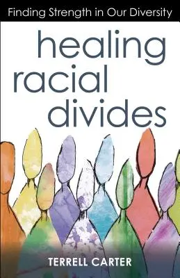 Guérir les divisions raciales : Trouver la force dans notre diversité - Healing Racial Divides: Finding Strength in Our Diversity