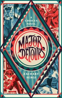 Les grands détours : Un roman sur les choix - Major Detours: A Choices Novel