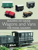 Construction de wagons et de fourgons à l'échelle 00 pour le modélisme ferroviaire - Building 00 Gauge Wagons and Vans for Model Railways