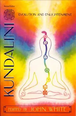 Kundalini, évolution et illumination - Kundalini, Evolution and Enlightenment