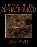 La voie de la confrérie d'Odin - The Way of the Odin Brotherhood