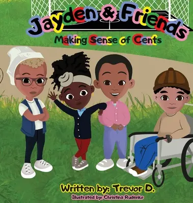 Jayden et ses amis : le sens des centimes - Jayden & Friends Making Sense of Cents