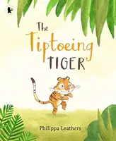 Le tigre sur la pointe des pieds - Tiptoeing Tiger