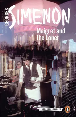 Maigret et le solitaire - Maigret and the Loner