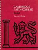 Cours de latin de Cambridge 1 Guide de l'enseignant - Cambridge Latin Course 1 Teacher's Guide