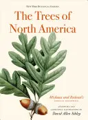 Les arbres d'Amérique du Nord : Le chef-d'œuvre américain de Michaux et Redoute - The Trees of North America: Michaux and Redoute's American Masterpiece