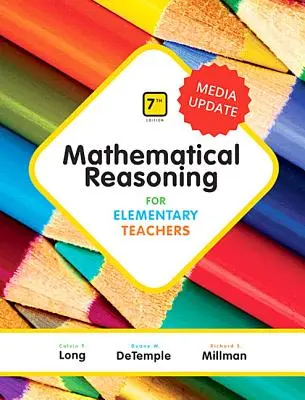 Raisonnement mathématique pour les enseignants du primaire - Mise à jour des médias - Mathematical Reasoning for Elementary Teachers - Media Update