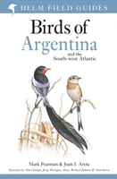 Guide des oiseaux d'Argentine et de l'Atlantique sud-ouest - Field Guide to the Birds of Argentina and the Southwest Atlantic