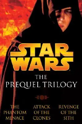 La trilogie des préquelles : La Guerre des étoiles - The Prequel Trilogy: Star Wars