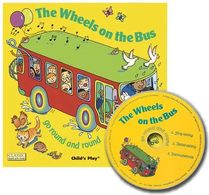 Les roues du bus tournent en rond [Avec CD] - The Wheels on the Bus Go Round and Round [With CD]