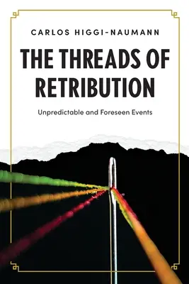 Les fils de la rétribution - The Threads of Retribution