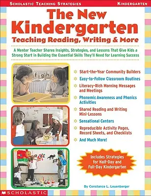 Le nouveau jardin d'enfants : Enseigner la lecture, l'écriture et plus encore - The New Kindergarten: Teaching Reading, Writing & More