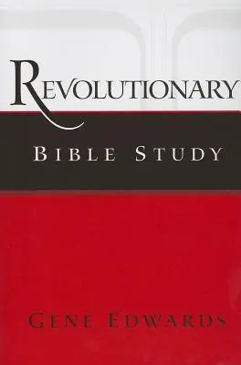 Étude biblique révolutionnaire - Revolutionary Bible Study