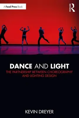 Danse et lumière : Le partenariat entre la chorégraphie et la conception d'éclairage - Dance and Light: The Partnership Between Choreography and Lighting Design