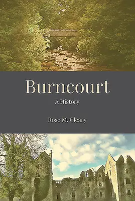 Burncourt - Une histoire - Burncourt - A History