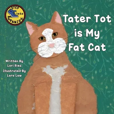 Tater Tot est mon gros chat - Tater Tot is My Fat Cat