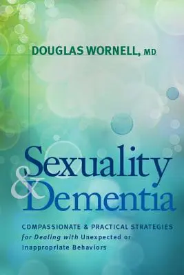 Sexualité et démence - Sexuality and Dementia