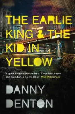 The Earlie King & the Kid in Yellow (Le roi Earlie et le gamin en jaune) - The Earlie King & the Kid in Yellow