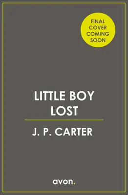 Little Boy Lost (un thriller policier de la DCI Anna Tate, livre 3) - Little Boy Lost (a DCI Anna Tate Crime Thriller, Book 3)