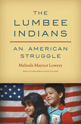Les Indiens Lumbee : Une lutte américaine - The Lumbee Indians: An American Struggle
