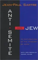 L'antisémite et le juif : Une exploration de l'étiologie de la haine (révisé) - Anti-Semite and Jew: An Exploration of the Etiology of Hate (Revised)