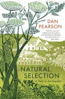 Sélection naturelle : Une année au jardin - Natural Selection: A Year in the Garden