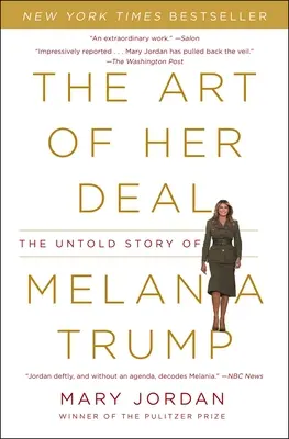 L'art de la négociation : l'histoire inédite de Melania Trump - The Art of Her Deal: The Untold Story of Melania Trump