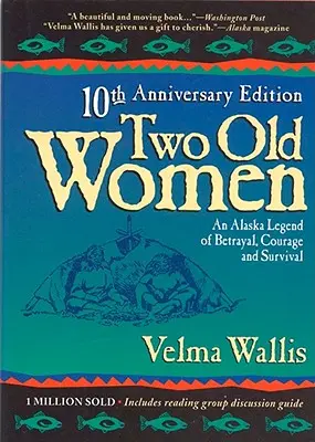 Deux vieilles femmes : édition du 20e anniversaire - Two Old Women:20th Anniversary Ed.